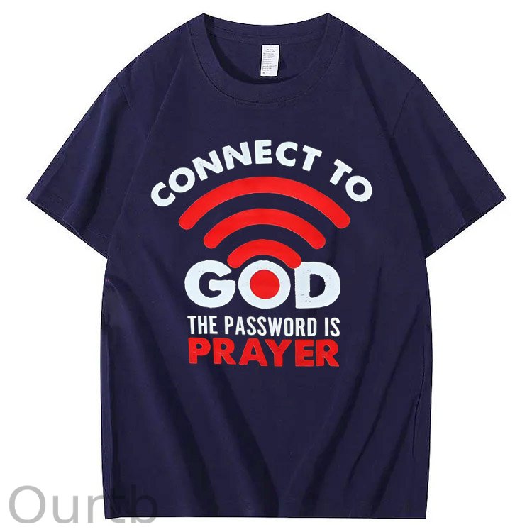 Connet To God Pattern The Password Is Prayer Print 100%Cotton T-Shirt