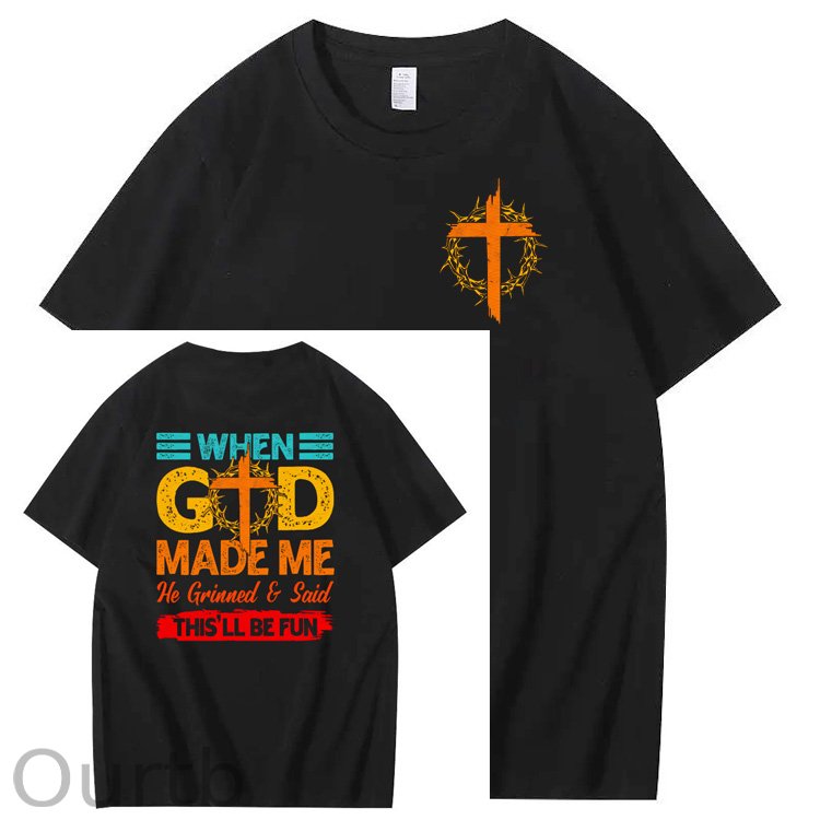 When God Made Me He Grinned  And Said This'll Be Fun Funny Pattern  Print 100%Cotton T-Shirt