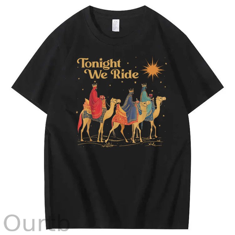 Tonight We Ride 100% Cotton T-Shirt