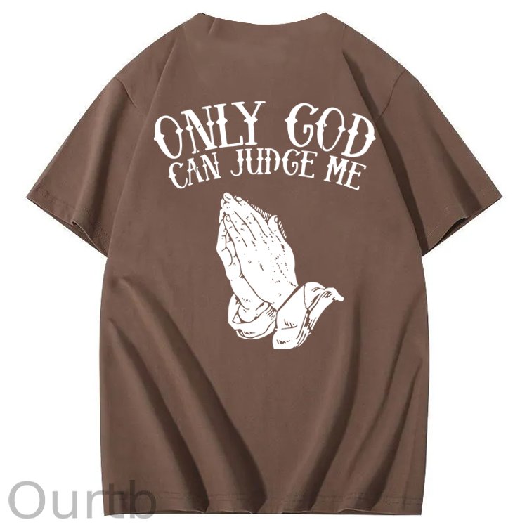 Only God Can Judge Me 100% Cotton T-Shirt