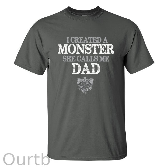 I Created A Monster She Calls Me Dad Printed Men's T-shirt