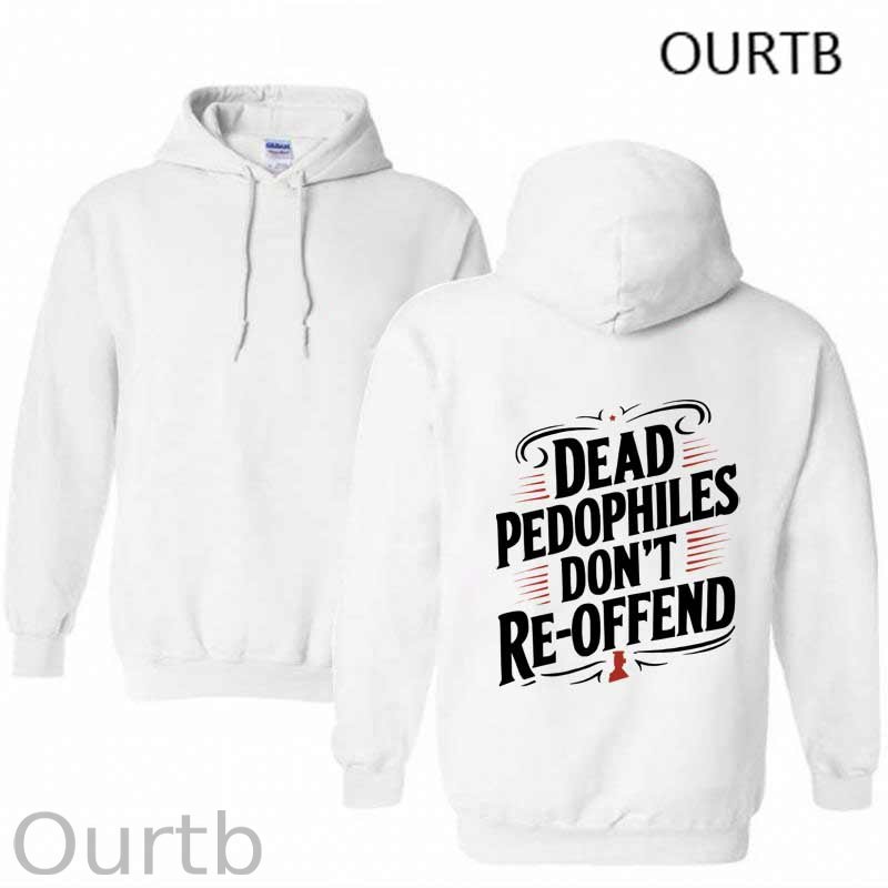 Dead Pedophiles Don't Re-offend Art Print Print Hoodie