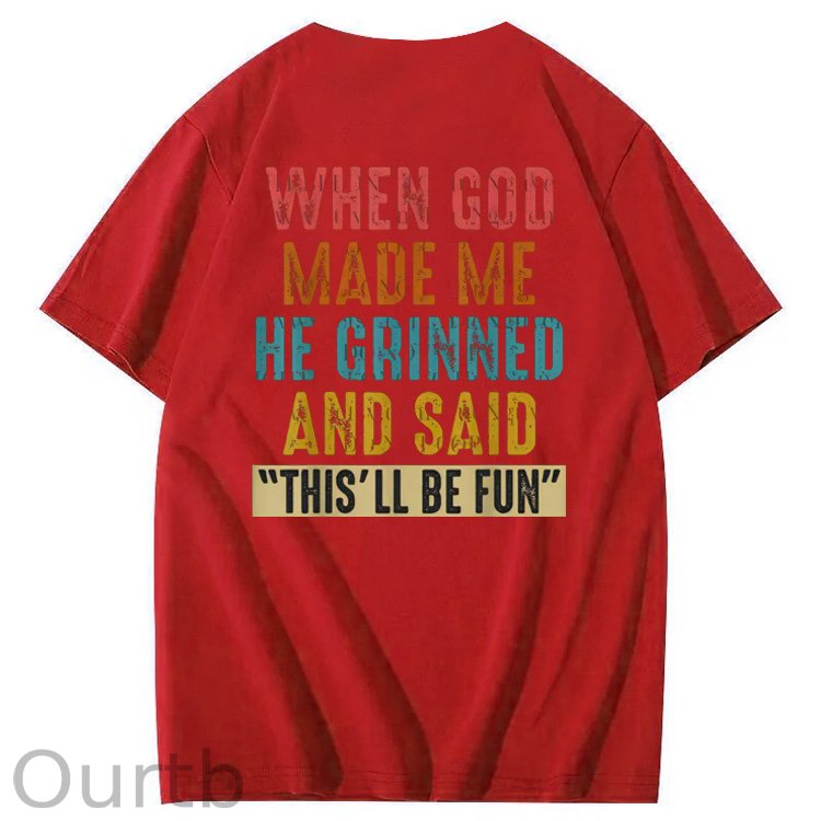 Vintage When God Made Me He Grinned  And Said This'll Be Fun Funny Pattern  Print 100%Cotton T-Shirt