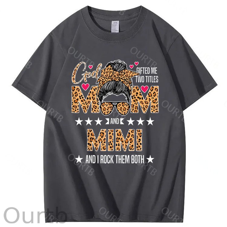 God Gifted Me Two Titles Mom And Mimi 100% Cotton T-Shirt