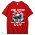 Stuck Between IDK, IDC And IDGAF T-Shirt