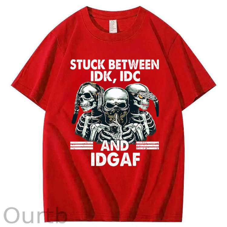 Stuck Between IDK, IDC And IDGAF T-Shirt
