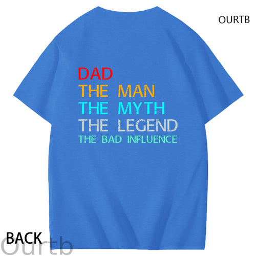 Dad The Man The Myth The Legend The Bad Influence Funny Adult Couple Art Pattern Print T-Shirt