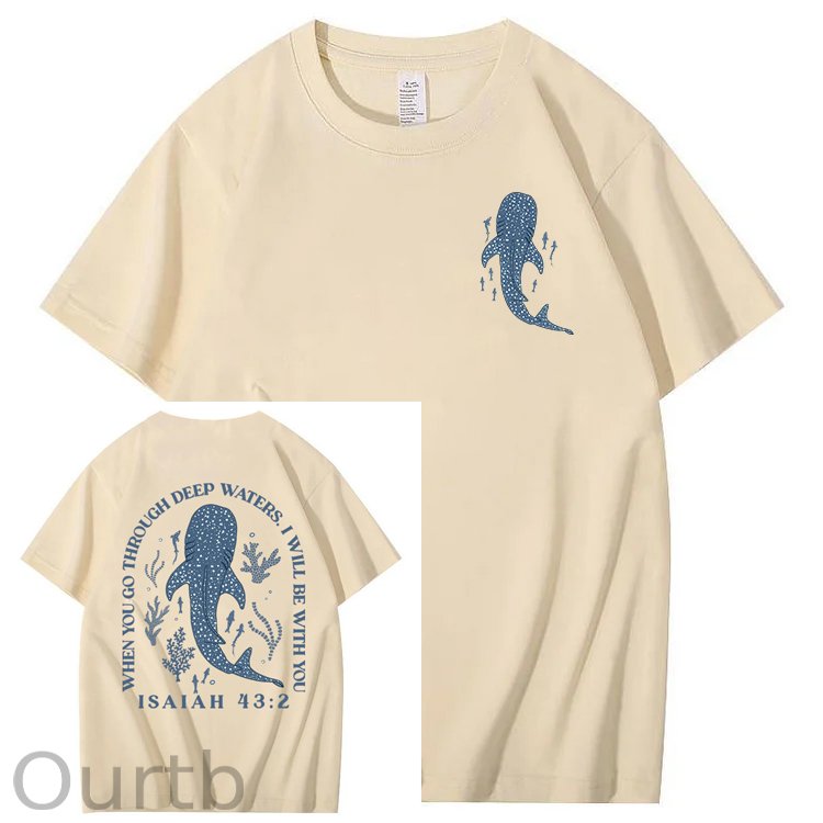 Whale Shark When You Go Through Deep Waters I Will Be With You Isaiah 43:2 100% Cotton T-Shirt