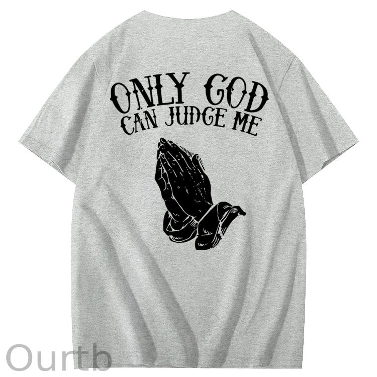 Only God Can Judge Me 100% Cotton T-Shirt