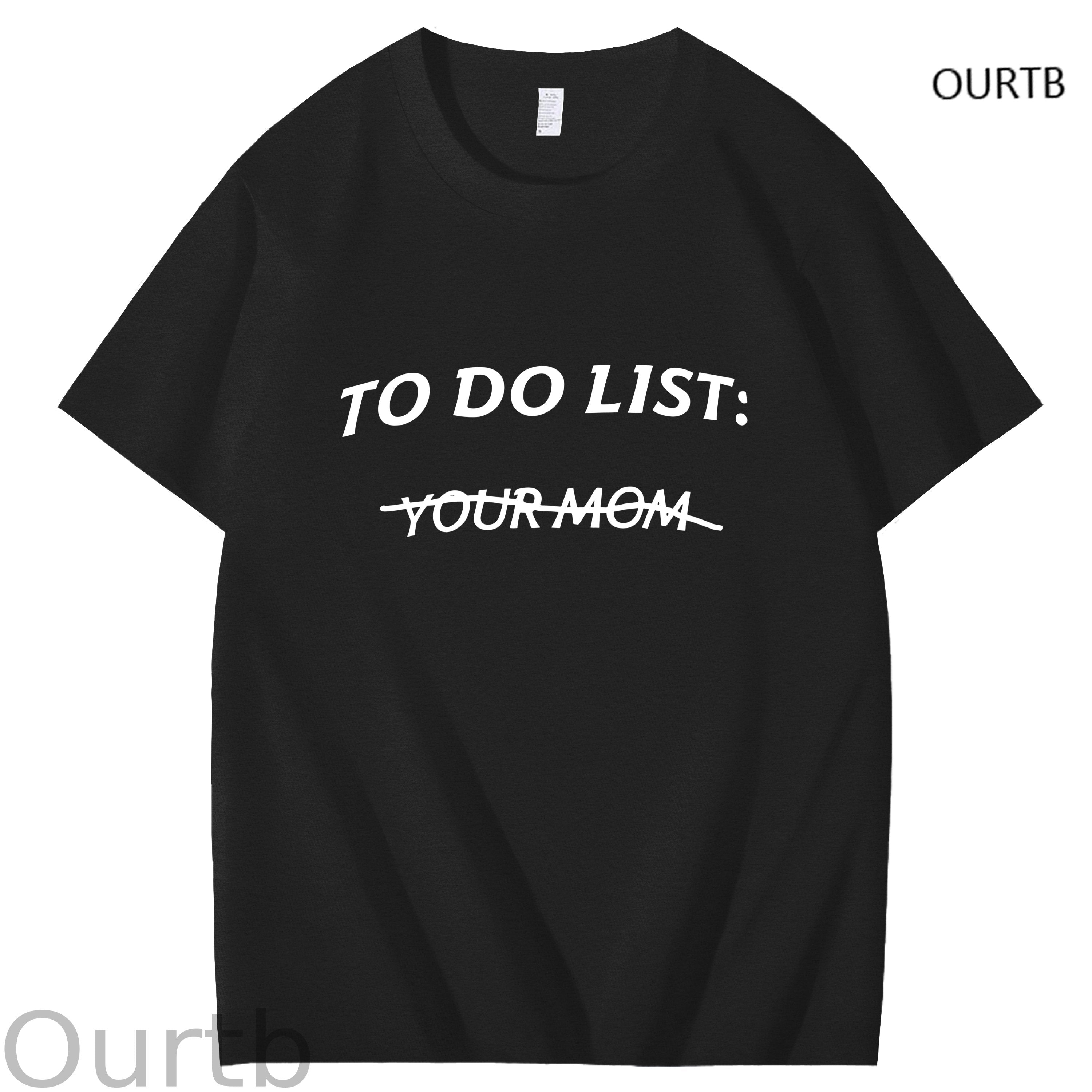 To Do List Your Mom Art Pattern Print T-Shirt
