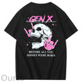 Before All You Sissies Were  Born Print Pattern Crew Neck T-Shirt