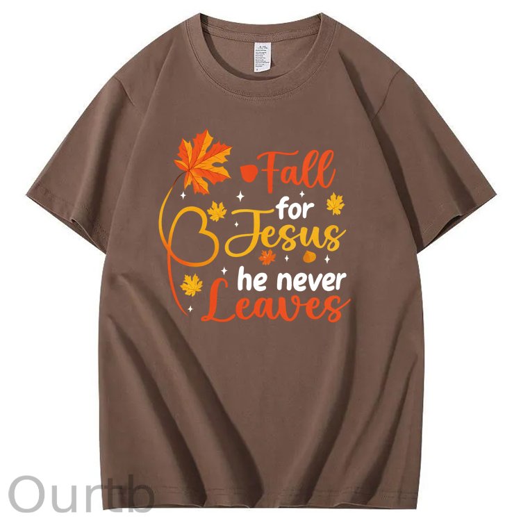 Fall For Jesus He Never Leaves  Pattern100% Cotton T-Shirt
