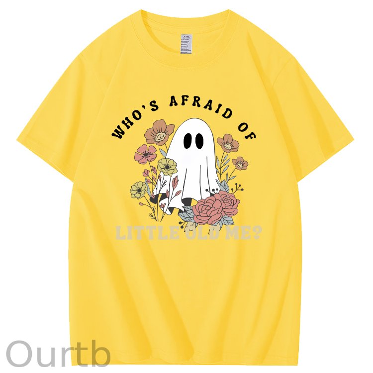 Halloween Who's  Afraid Of Little Old Me Funny  Pattern100% Cotton T-Shirt