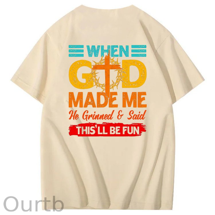 When God Made Me He Grinned  And Said This'll Be Fun Funny Pattern  Print 100%Cotton T-Shirt