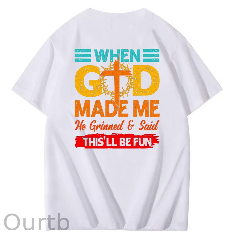 When God Made Me He Grinned  And Said This'll Be Fun Funny Pattern  Print 100%Cotton T-Shirt