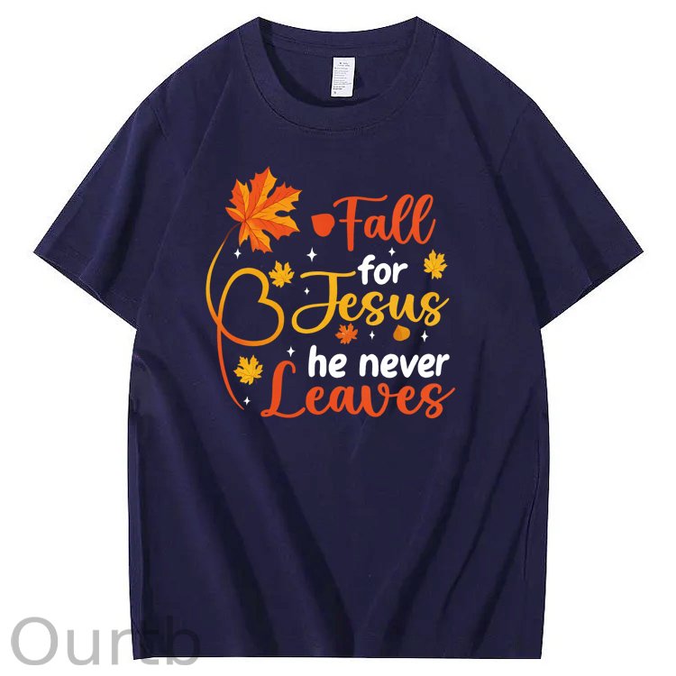 Fall For Jesus He Never Leaves  Pattern100% Cotton T-Shirt