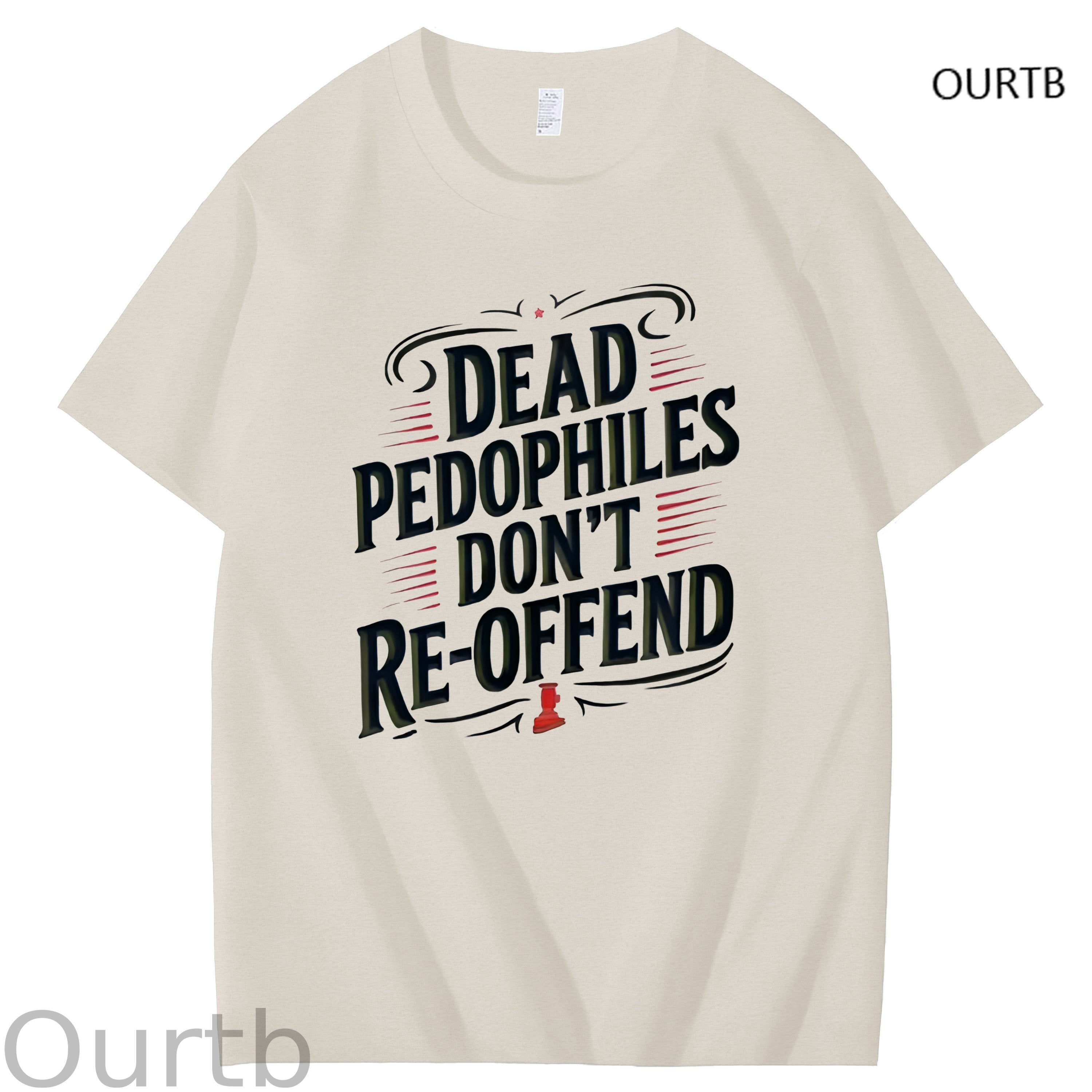 Dead Pedophiles Don't Re-offend Art Pattern Print T-Shirt