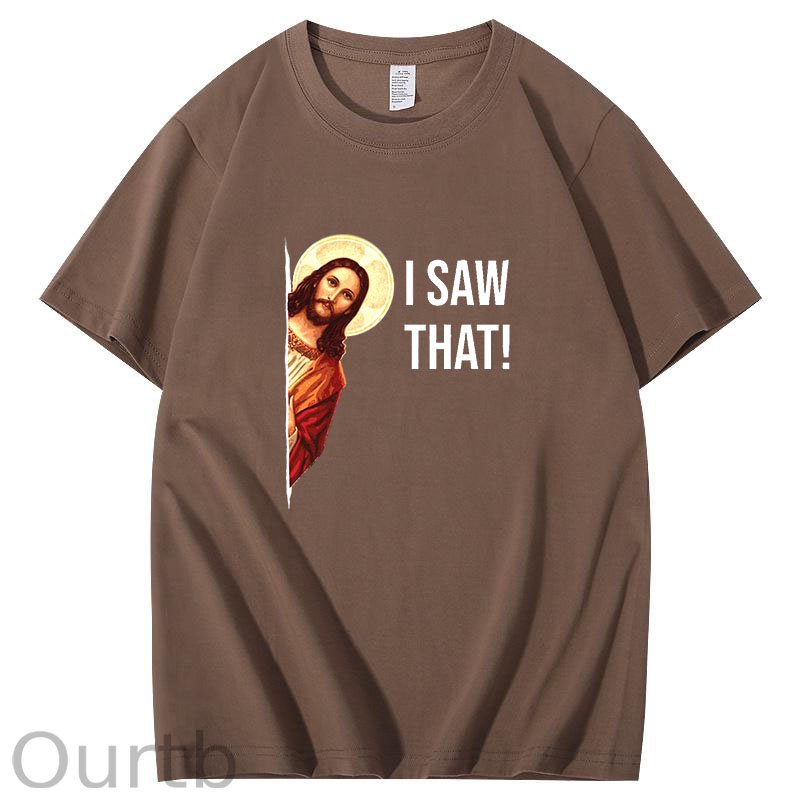 Jesus Meme I Saw That T-Shirt