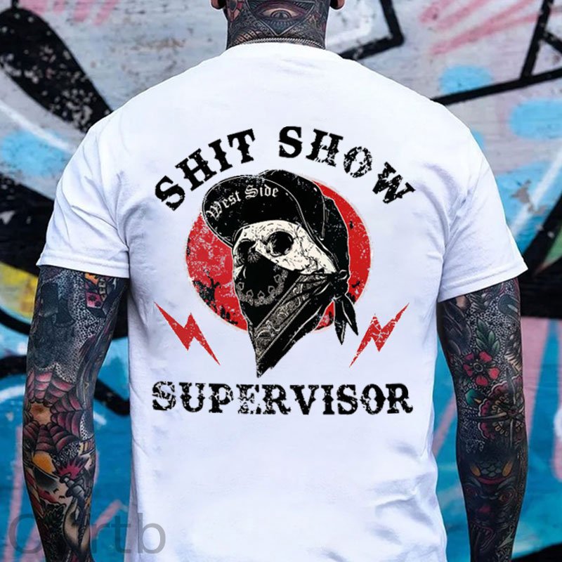 SHIT SHOW SUPERVISOR Skull White Print T-Shirt