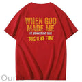 When God Made Me He Grinned And Said This'll Be Fun Pattern Print 100%Cotton Funny T-Shirt