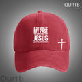 If You Bring Up My Past You Should Know That Jesus Dropped The Charges Funny Art Print Unisex Distressed Cotton Washed Art Print Hat