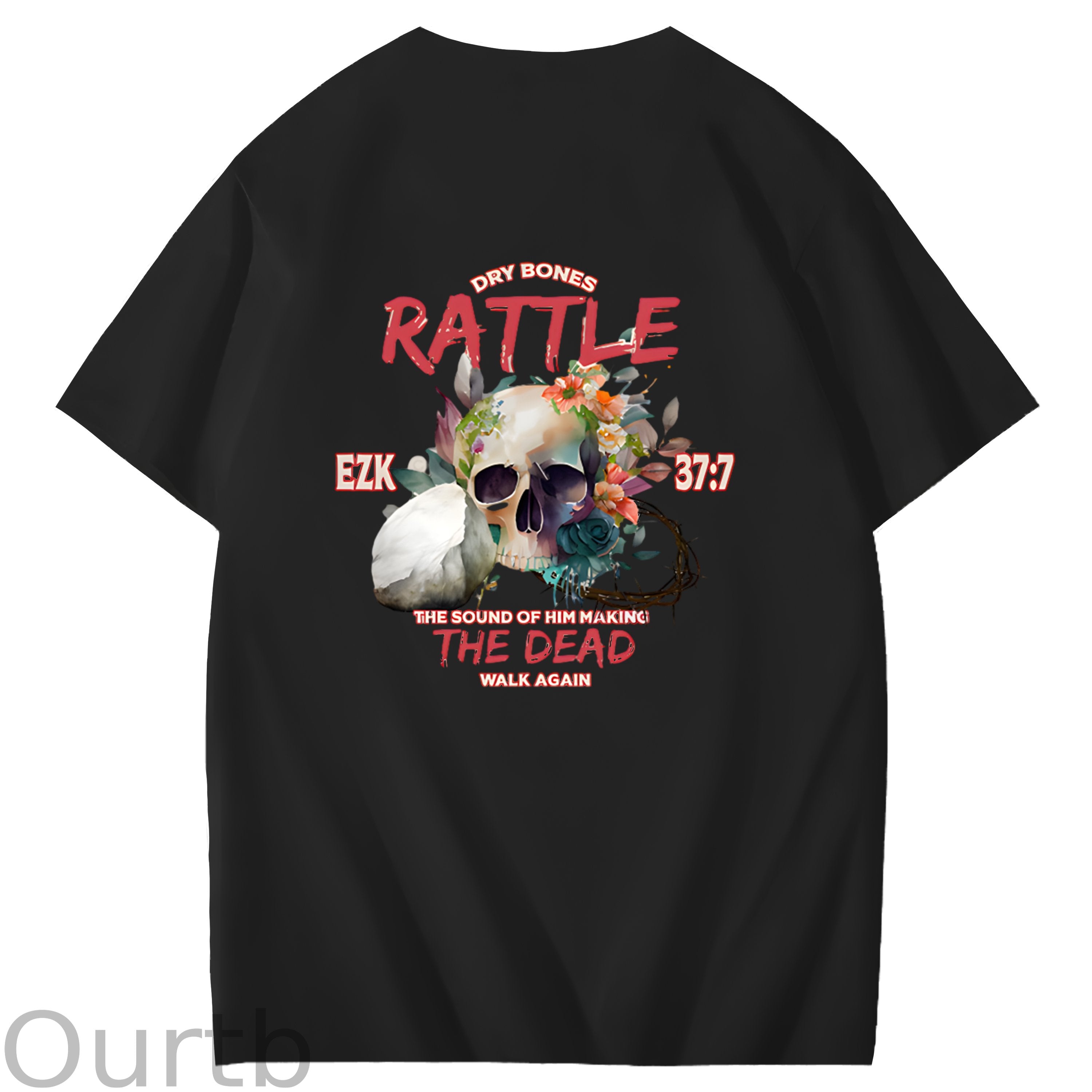 Dry Bones Rattle The Sound Of Him Making The Dead Walk Again Art Pattern Print T-Shirt