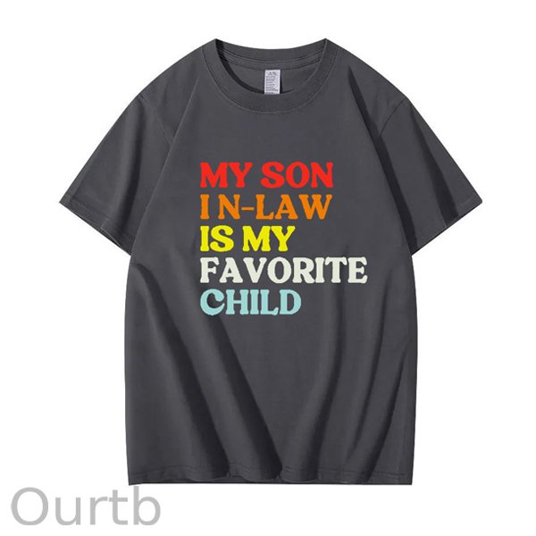 My Son In Law Is My Favorite Child Shirt
