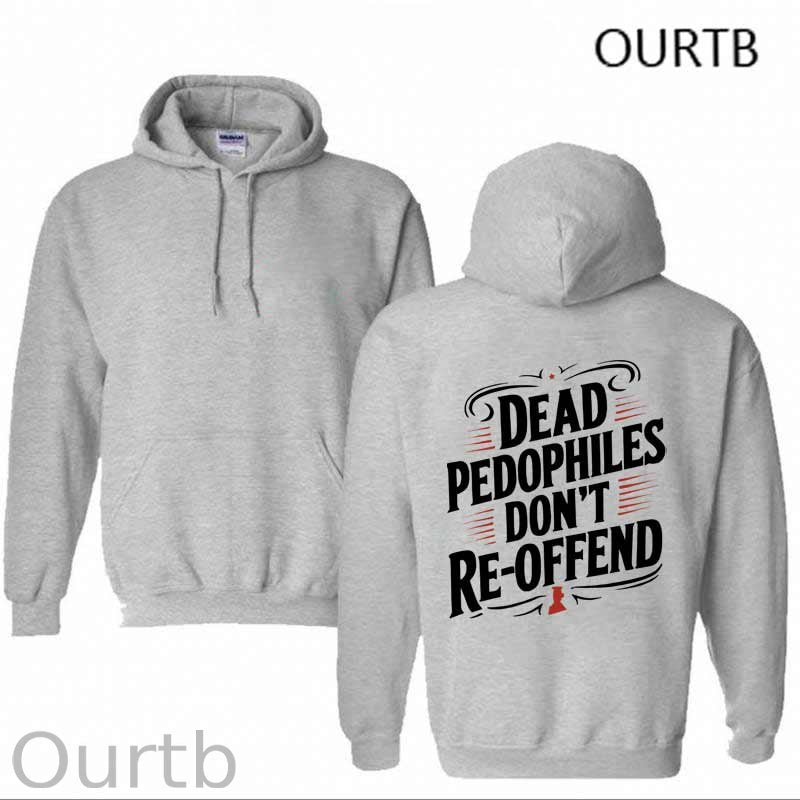 Dead Pedophiles Don't Re-offend Art Print Print Hoodie