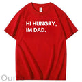 Hi Hungry Im Dad T-Shirt