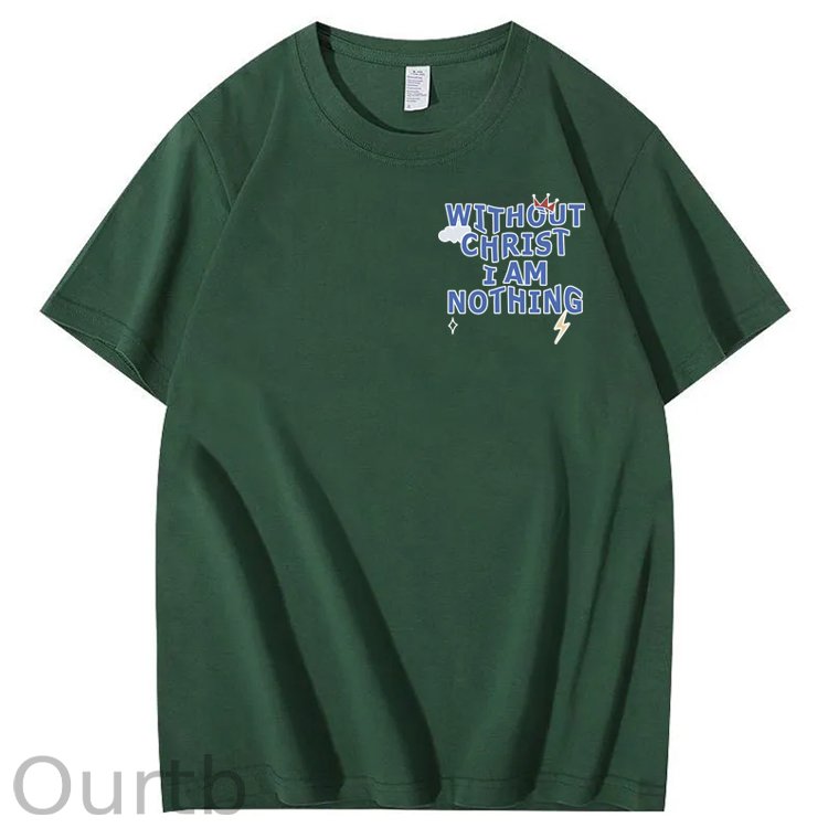 Without Christ I Am Nothing 100% Cotton T-Shirt