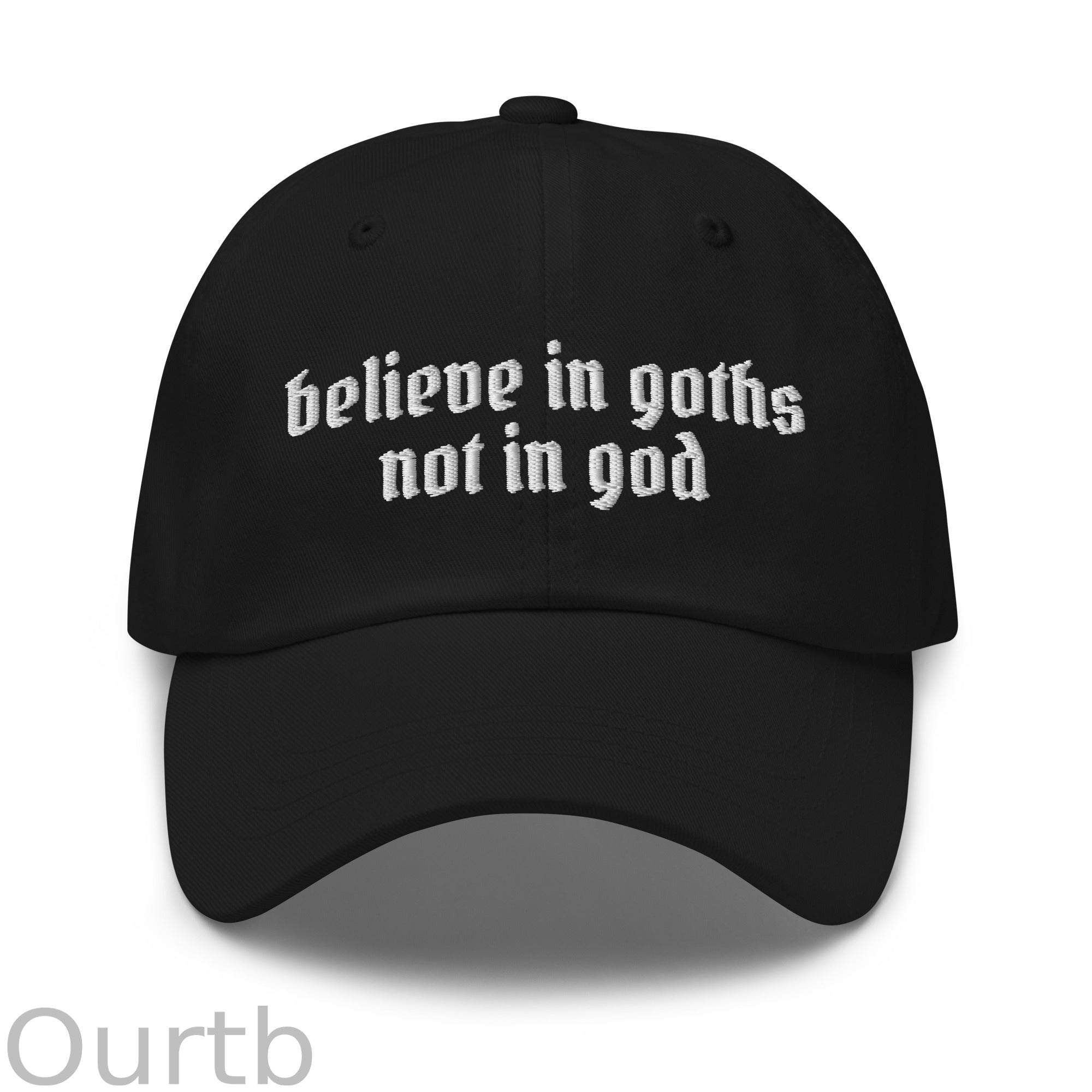 Believe in Goths Not in God hat