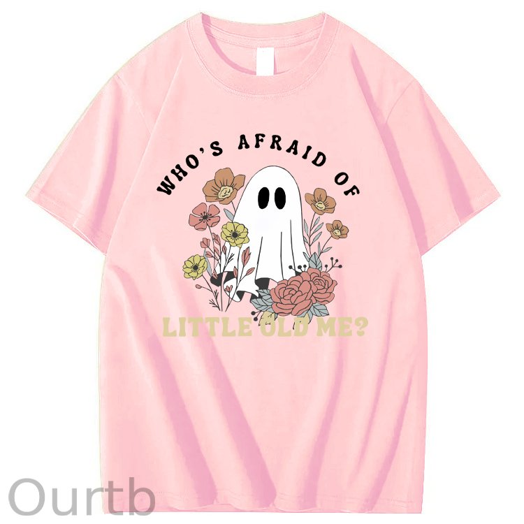Halloween Who's  Afraid Of Little Old Me Funny  Pattern100% Cotton T-Shirt