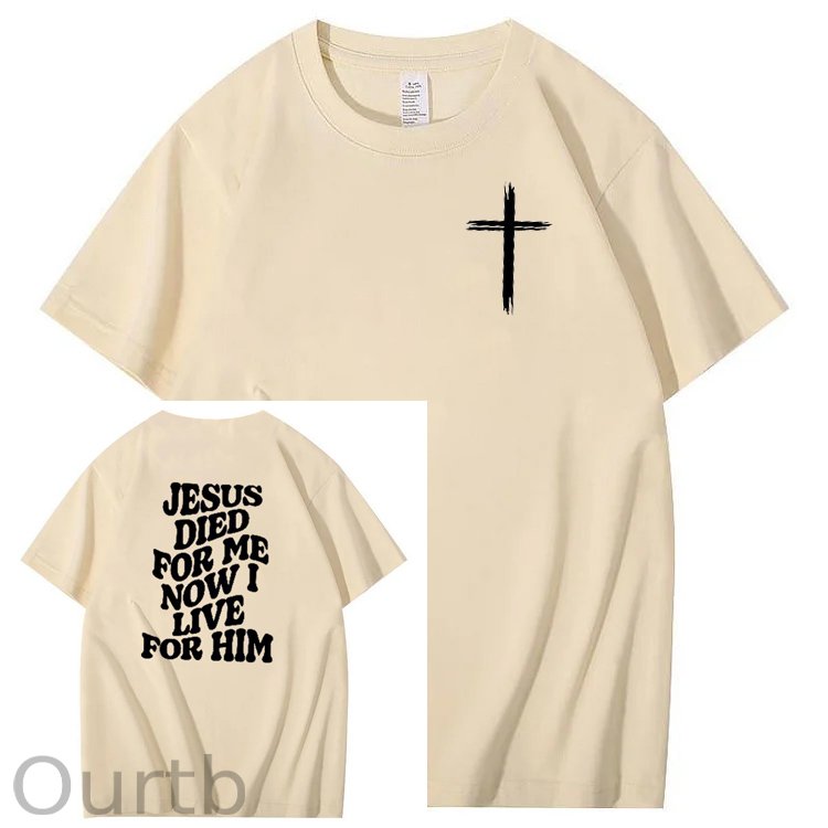 Jesus Died For Me Now I Live For Him Pattern Crew Neck T-Shirt