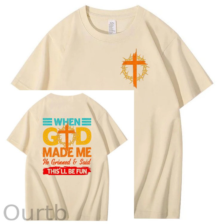 When God Made Me He Grinned  And Said This'll Be Fun Funny Pattern  Print 100%Cotton T-Shirt