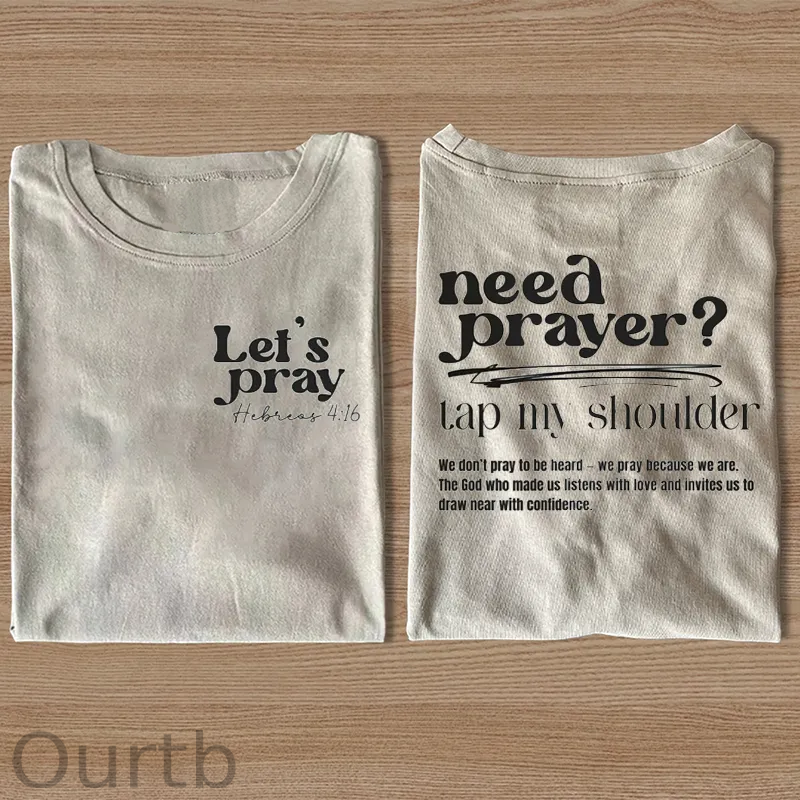 Need Prayer Tap My Shoulder T-shirt
