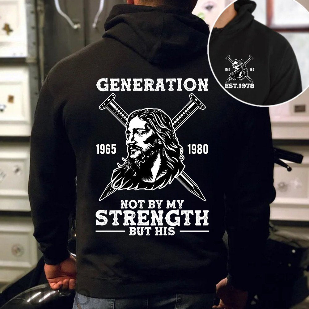 Double-Sided Generation X Custom Year T-shirt, NOT BY MY STRENGTH BUTHIS Shirt, Generation X T-Shirt