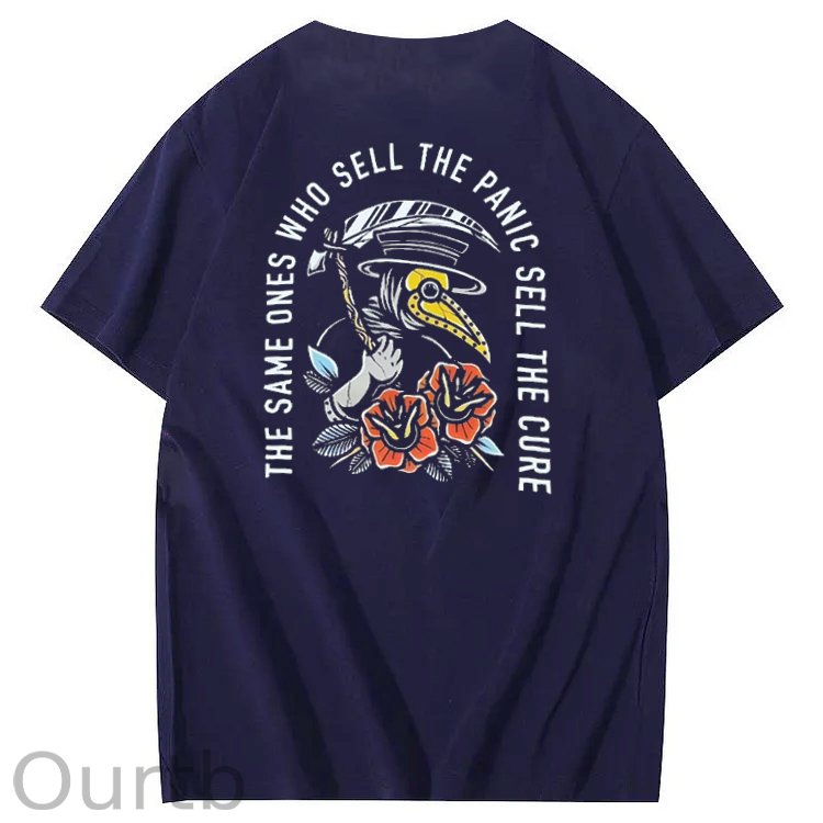 The Same Ones Who Sell The Panic Sell The Cure Tee