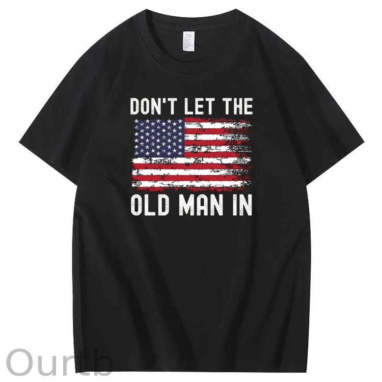 Don't Let The Old Man In American Flag Pattern 100&Cotton Print T-Shirt