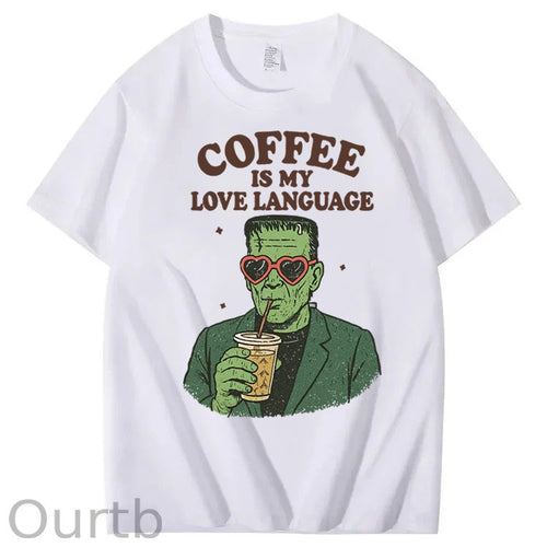 Coffee Is My Love Language 100% Cotton T-Shirt