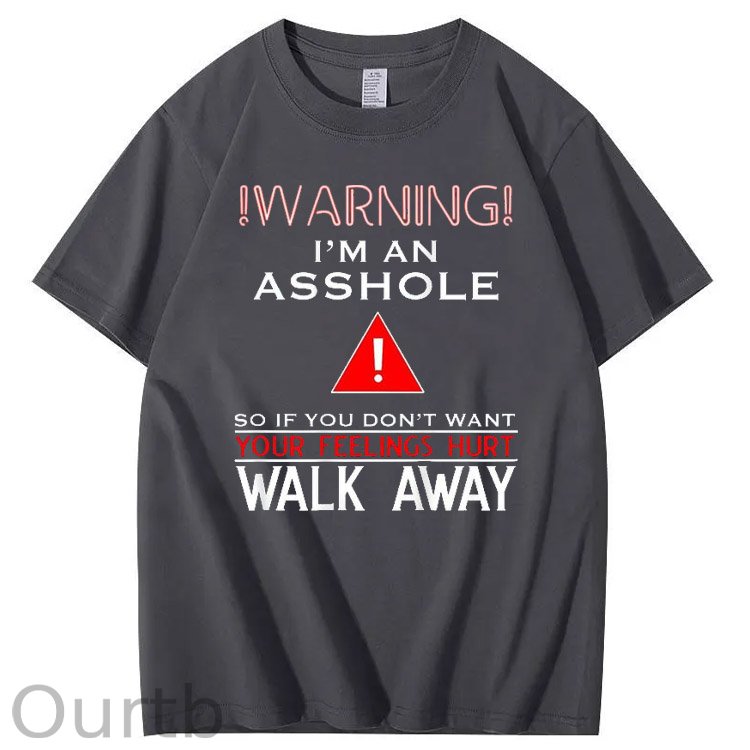I 'm An  Asshole Walk A  Way Pattern Print T-Shirt