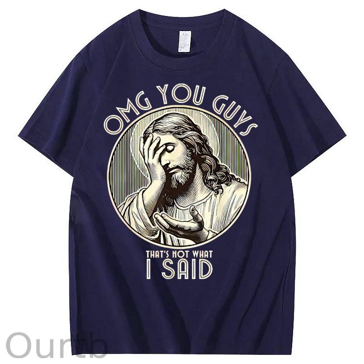 Omg Your Guys That's Not What I Said  Pattern  Print 100%Cotton T-Shirt