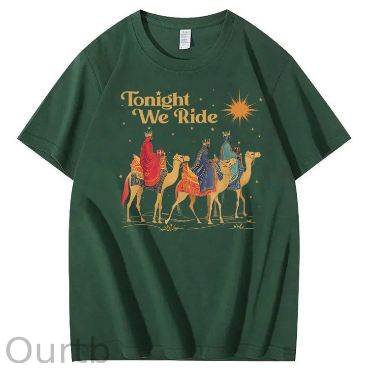 Tonight We Ride 100% Cotton T-Shirt