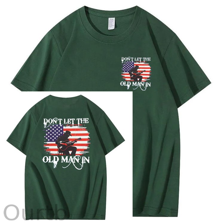 Don't Let The Old Man In  Funny Pattern 100&Cotton Print T-Shirt