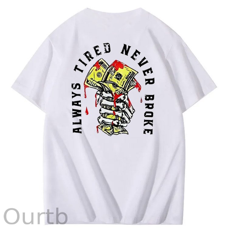 Always Tired Never Broken  Pattern  Print 100%Cotton T-Shirt