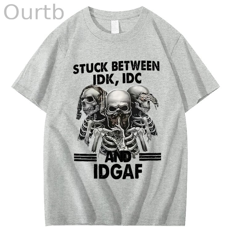 Stuck Between IDK IDC And IDGAF T-Shirt