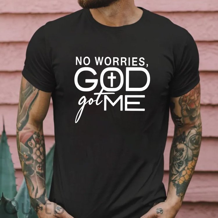 No Worries God Got Me Pattern  Print 100%Cotton T-Shirt