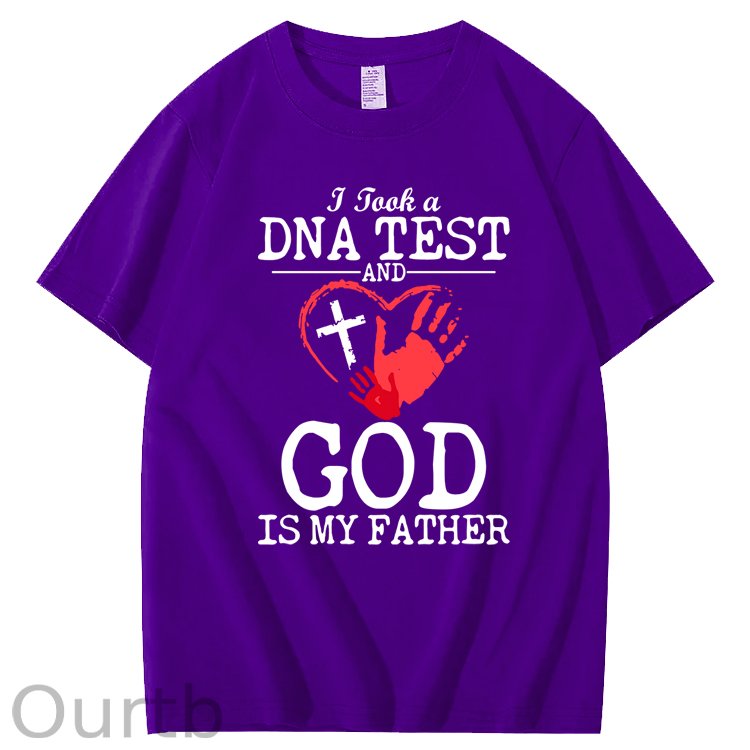 I Took a DNA Test And God Is My Father 100% Cotton T-Shirt