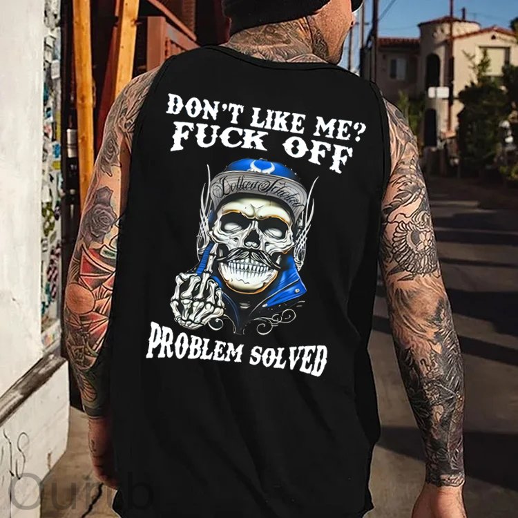 Don't Like Me Fuck Off Problem Solved  Pattern Print Vest