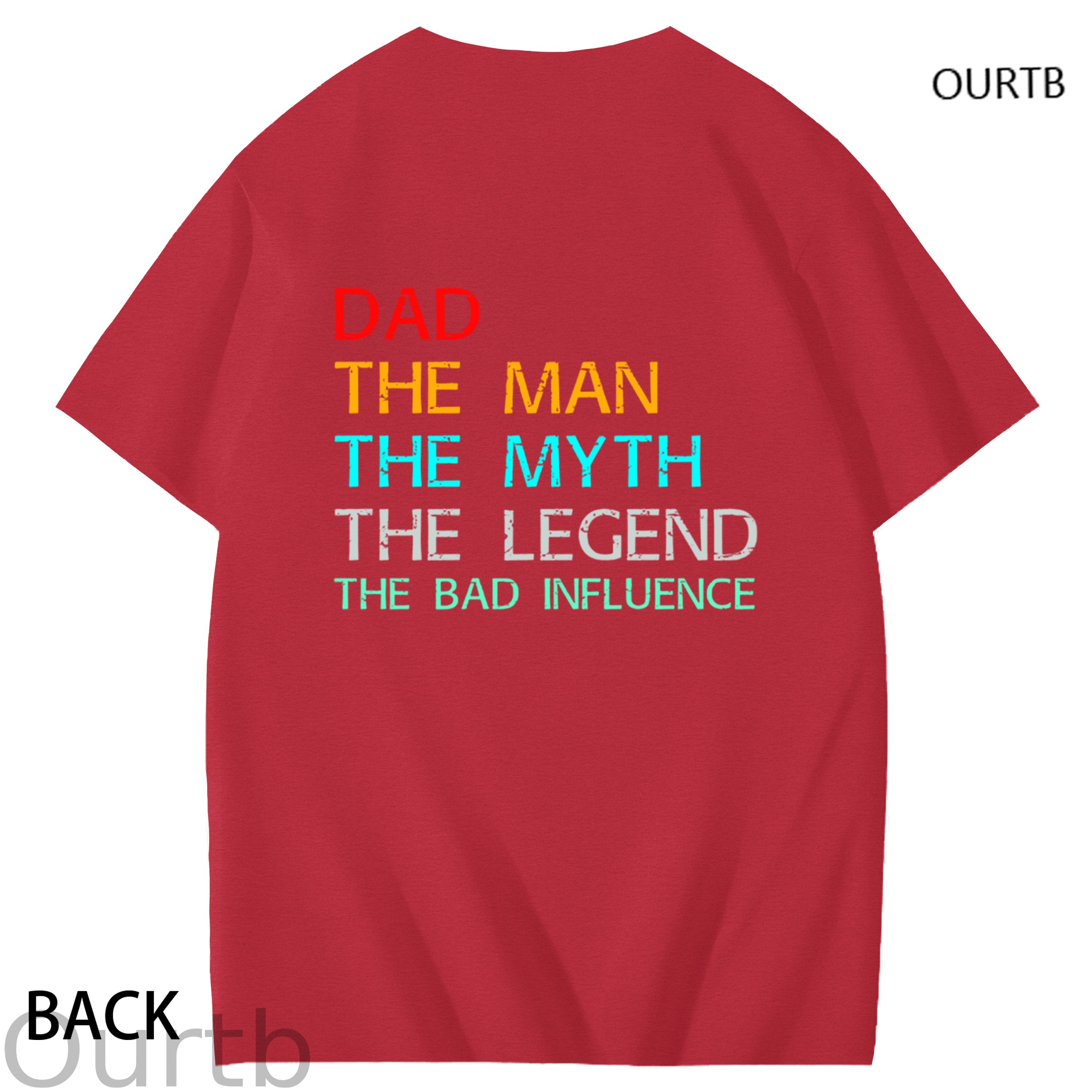 Dad The Man The Myth The Legend The Bad Influence Funny Adult Couple Art Pattern Print T-Shirt