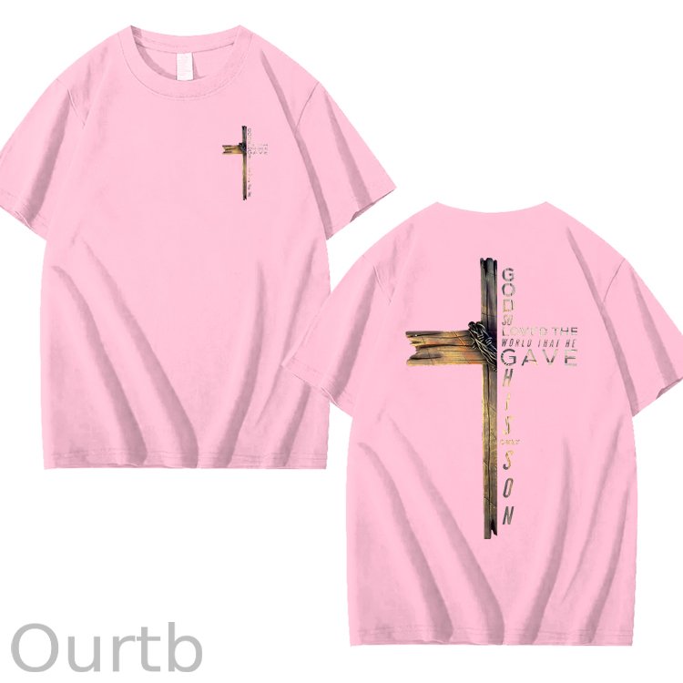 God So Loved The World That He Gave His Only Son 100% Cotton T-Shirt